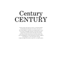 Century, Centered